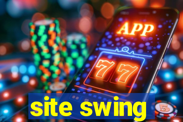 site swing